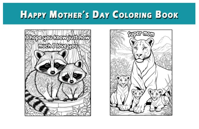 Happy Mothers Day Coloring Book for Kids Large Collection of Cute Baby Animals, Dolphins, Turtles, Dinosaurs, Birds, Flowers, Animals - SJPrinter