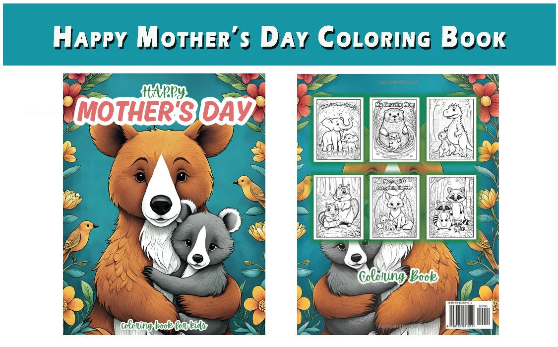 Happy Mothers Day Coloring Book for Kids Large Collection of Cute Baby Animals, Dolphins, Turtles, Dinosaurs, Birds, Flowers, Animals - SJPrinter